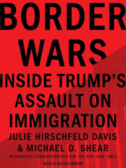 Title details for Border Wars by Julie Hirschfeld Davis - Available